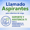 LLAMADO A ASPIRANTES PARA COBERTURA DE CARGO SOPORTE Y ASISTENCIA TI
