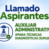 APERTURA DE LLAMADO PARA AUXILIAR ADMINISTRATIVO/A PARA TÉCNICAS DIAGNÓSTICAS (SUPLENTE)